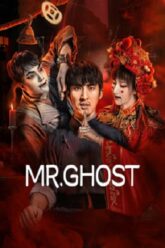 Mr Ghost (2023) Dual Audio {Hindi-Chinese} BluRay 480p [350MB] | 720p [1GB] | 1080p [1.3GB]
