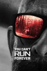 You Can’t Run Forever (2024) BluRay Dual Audio {Hindi-English} 480p [360MB] | 720p [1GB] | 1080p [2.2GB]