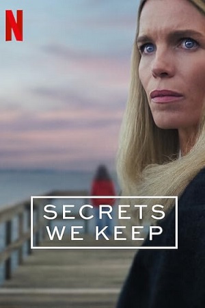 Secrets We Keep (2025) Season 1 Dual Audio {Hindi-English} Netflix Series 480p | 720p | 1080p WEB-DL
