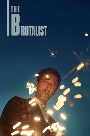 The Brutalist (2024) WEB-DL [English DD5.1] Full Movie 480p 720p & 1080p HD